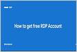 Best Ways To Get Free RDP Account 2023